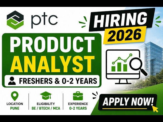 PTC Freshers Hiring 2026 | Product Analyst | Pune | Apply Now