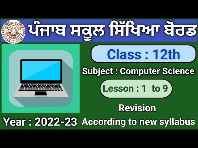 Pseb Class 12th revision lesson 1 to 9 computer science English medium | Session 2021-22