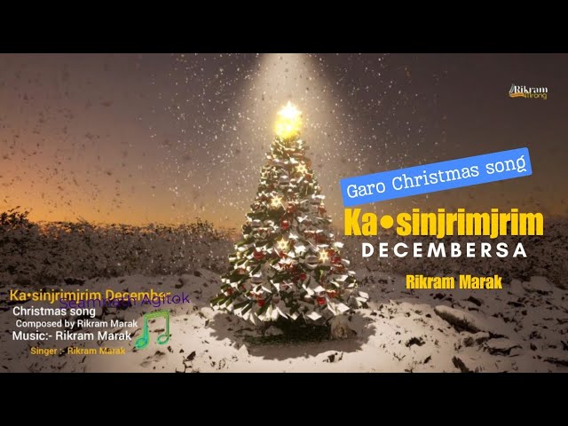 KASINJRIMJRIM DECEMBER- garo Christmas song- official music audio, Rikram Mrong
