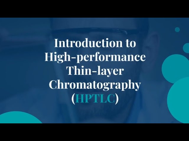 High-Performance Thin-layer CHROMATOGRAPHY (HPTLC).