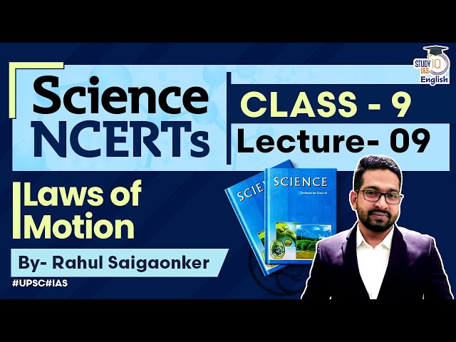 NCERT Science Class 9 Chapter 9 | Rahul Saigaonker l StudyIQ IAS English