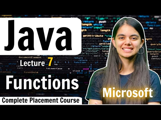 Functions & Methods | Java  Complete Placement Course | Lecture 7