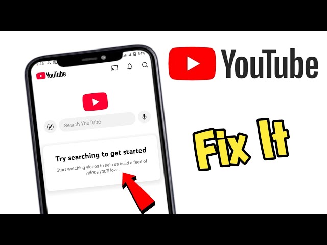 Try Searching to Get Started Youtube Problem | YouTube Problem