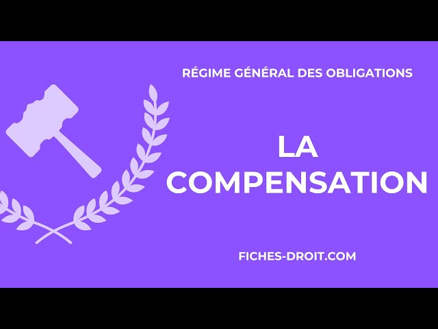 La compensation (définition, exemple, conditions et effets) - Droit des obligations