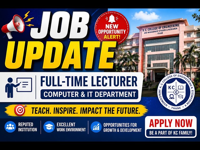 Full-Time Lecturer – Computer & IT Department | K. C. College of Engineering, Thane, Mumbai