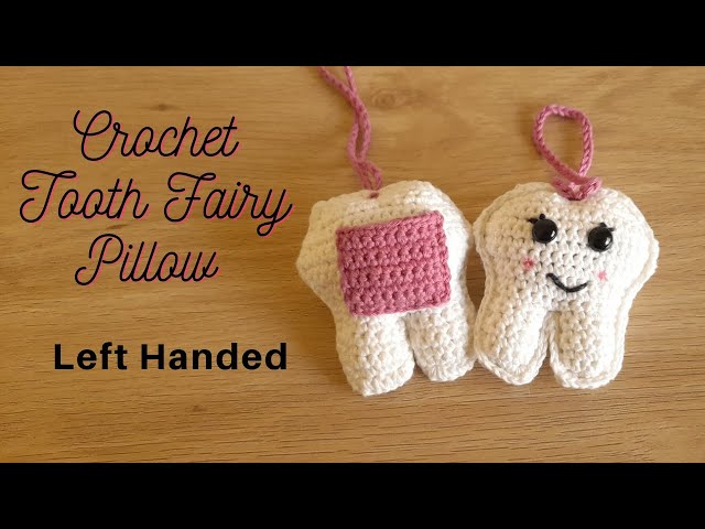 How to Crochet a Tooth Fairy Pillow | Left-Handed Step-by-Step Crochet Tutorial