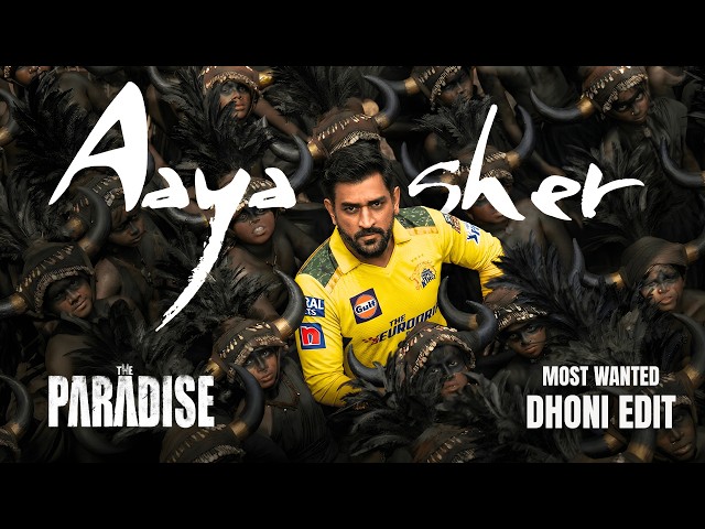 DHONI x AAYA SHER | The Paradise | Dhoni Edit 2026