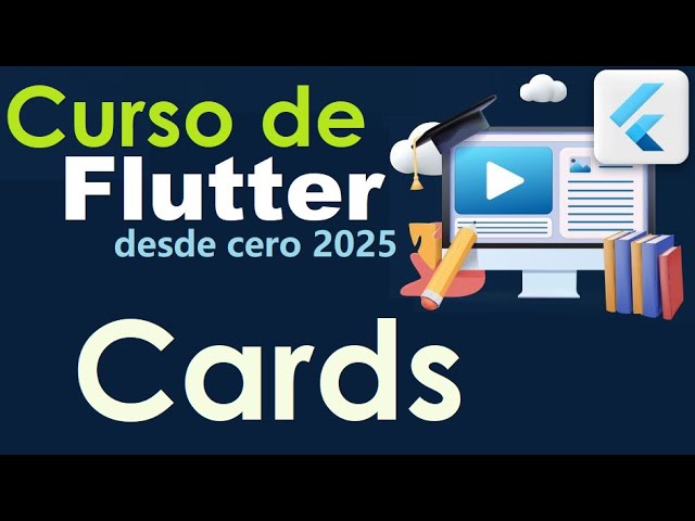 FLUTTER-DART COURSE FROM ZERO | WIDGETS CARDS (video 59)