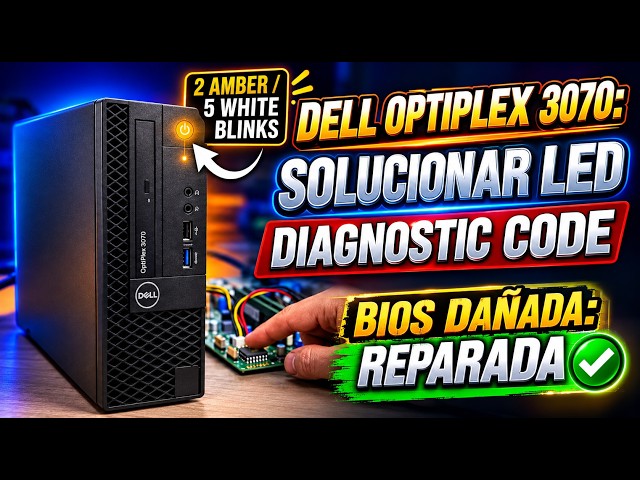 Dell OptiPlex 3070: 2 Amber + 5 White Blinks | Repair Corrupted BIOS