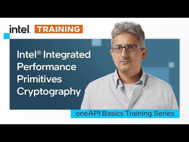 Intel® Integrated Performance Primitives Cryptography | Intel Software