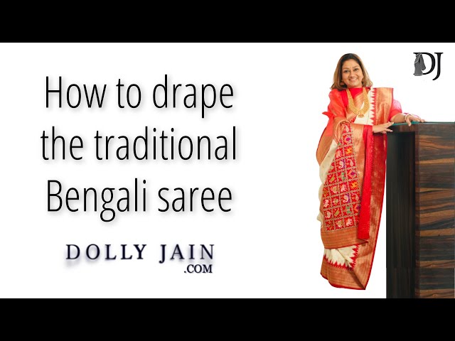 How to drape the traditional Bengali saree | Dolly Jain saree draping styles