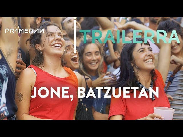 JONE, BATZUETAN | Trailer ofiziala - Laster PRIMERANen!