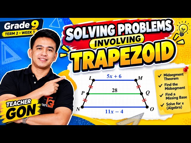 Solving Problems Involving Trapezoid - Grade 9 Math Term 2 Week 1