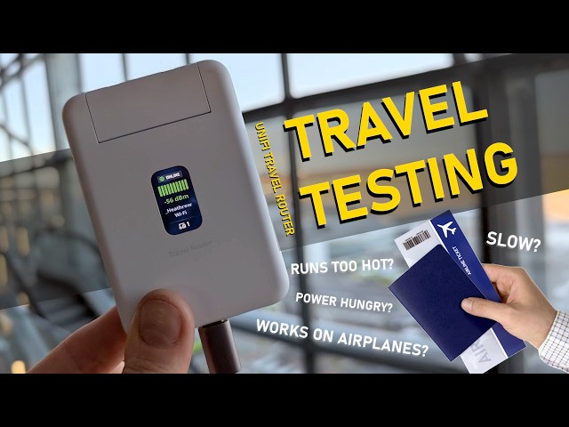 UniFi Travel Router Travel Testing - What Works and What Doesn't