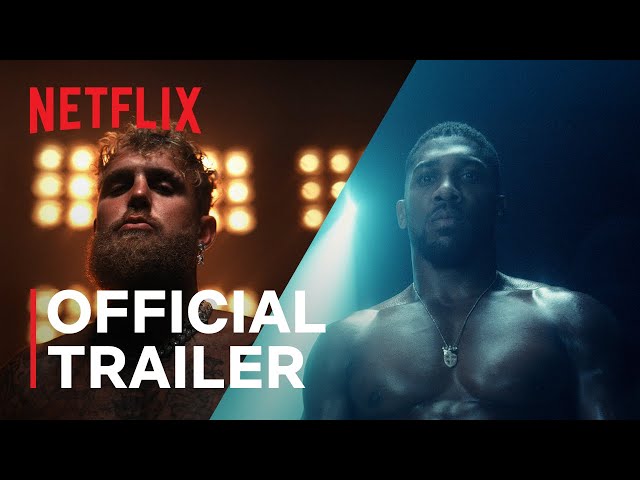 JAKE PAUL vs. ANTHONY JOSHUA | Official Trailer | Netflix