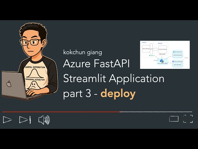 Azure FastAPI Streamlit Application part 3 - Deployment