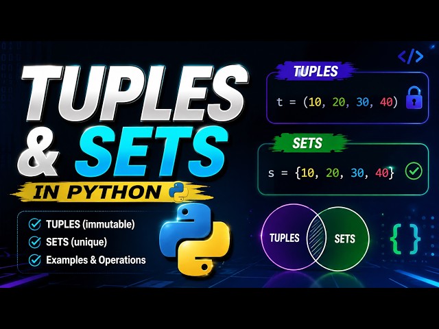 TUPLES & SETS IN PYTHON