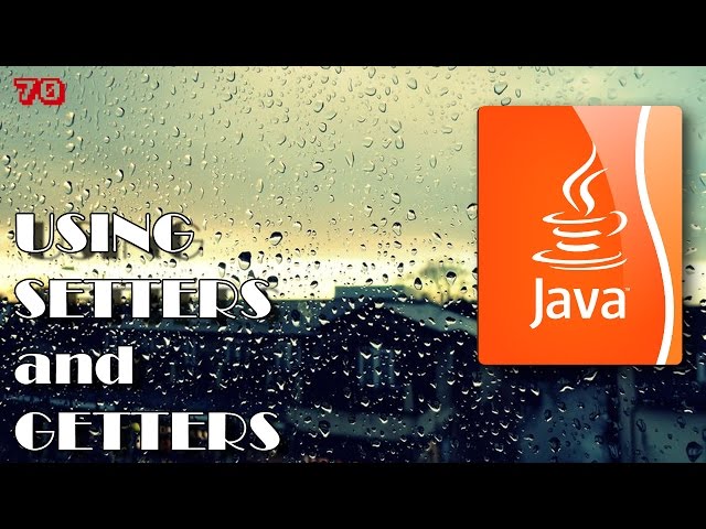 JAVA How to use getters and setters