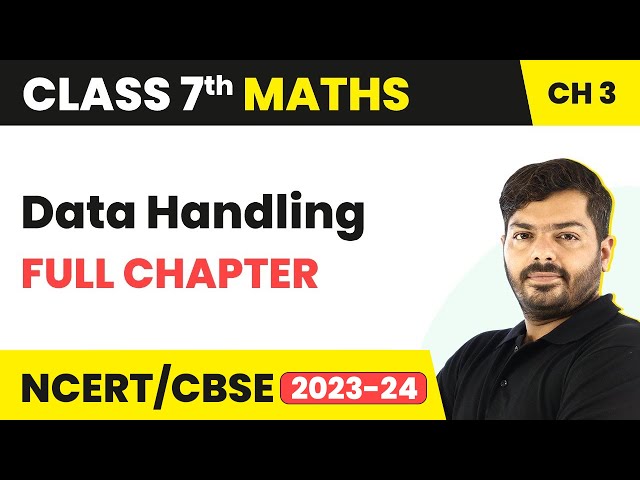 Data Handling - Full Chapter Explanation & NCERT Solutions | Class 7 Maths Chapter 3