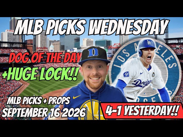 MLB Picks Today Wednesday 9/16/2026 | Free MLB Best Bets, Player Props, and Predictions