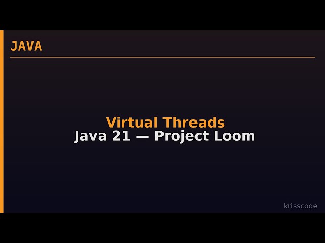 Virtual Threads Java 21 — Project Loom | Cours Complet en Français