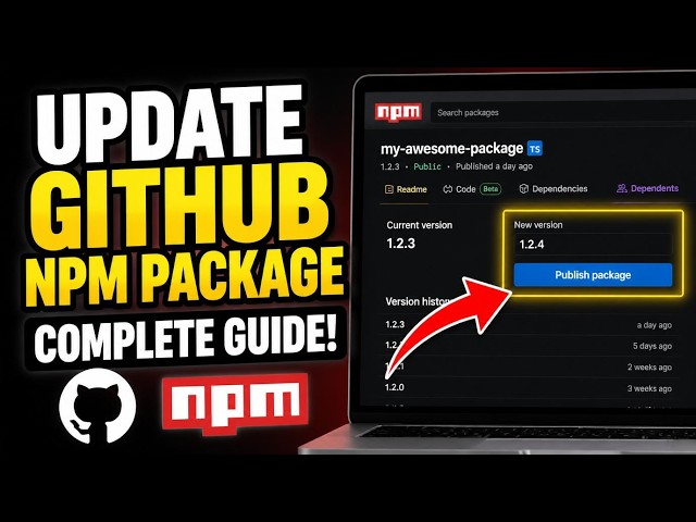 How to update GitHub npm packages with versioning - Complete Guide