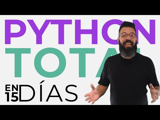Python TOTAL - Domina Python en 15 días