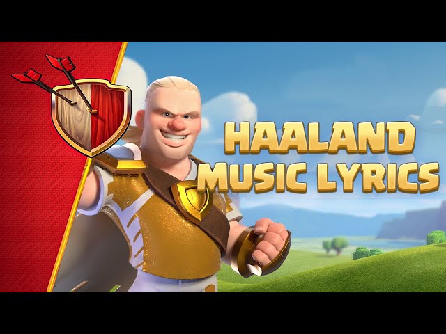 🎶 Haaland for the Win (Haaland Song Lyrics Video ) 🎶 Clash of Clans Official