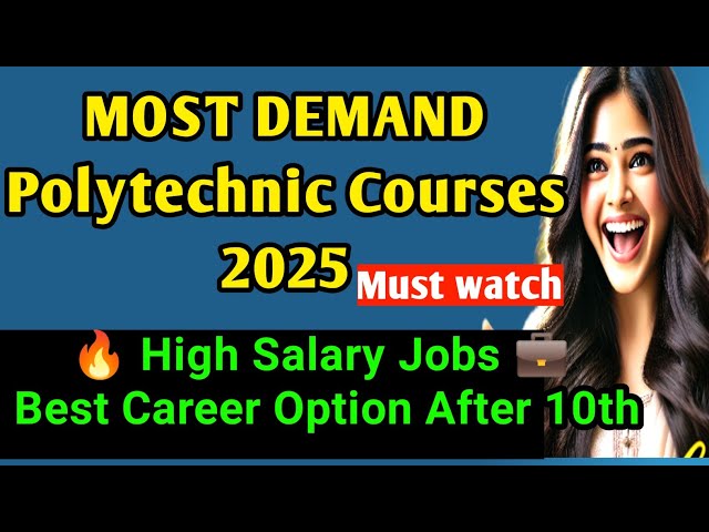 Most Demanding Polytechnic Courses 2025 | High Salary Jobs After 10th | Best Career Options