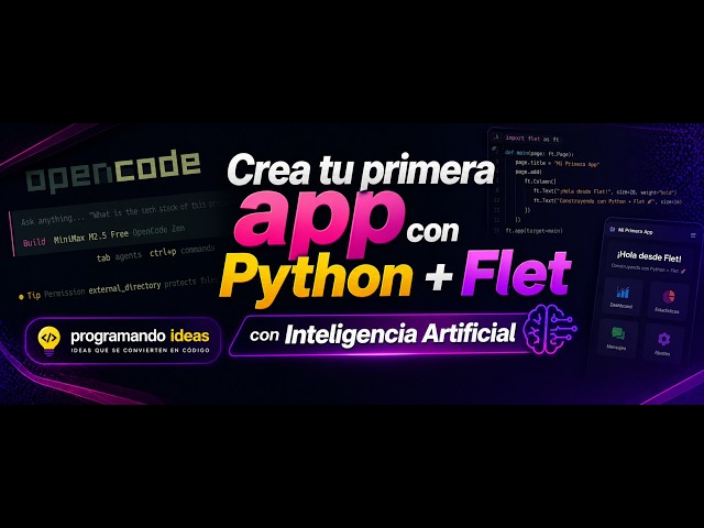 Crea tu primera App con Python + Flet + SqlLite3 con Inteligencia Artificial OpenCode