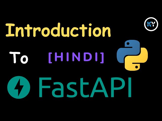 Introduction to FastAPI: Building RESTful APIs with Python [ HINDI ]