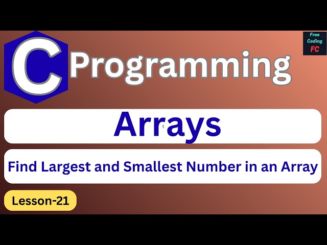 C Program to Find Largest and Smallest Number in an Array |C Programming for Beginners | L-21 |