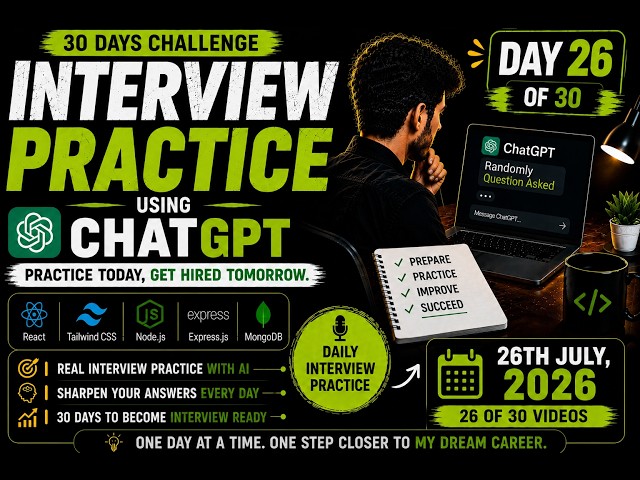 MERN Stack Mock Interview Practice | Day 26/30 | Real Interview Questions | 26 July 2026