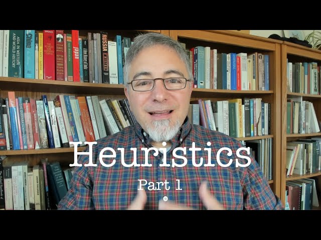 Heuristics Part 1