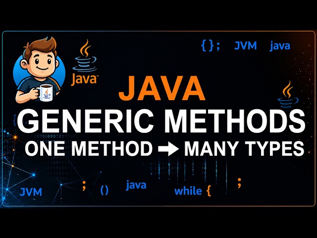 120 - Generic Methods in Java | Create & Use Generic Methods with Examples