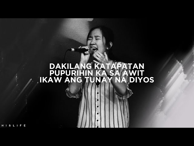 DAKILANG KATAPATAN + PUPURIHIN KA SA AWIT + IKAW ANG TUNAY NA DIYOS | HIS LIFE WORSHIP