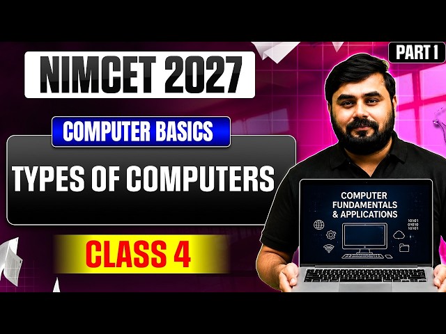 NIMCET 2027 Types Of Computers | Computer Fundamentals & Applications | Class 4