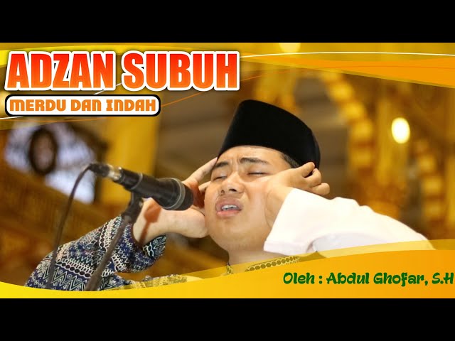Kumandang Adzan Subuh Merdu dan Indah || أجمل أذان الصبح || Call To Prayer