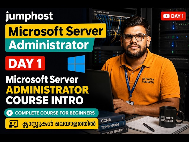 Microsoft Server Administrator Full Course Malayalam | Course Introduction | Episode 01 | JumpHost