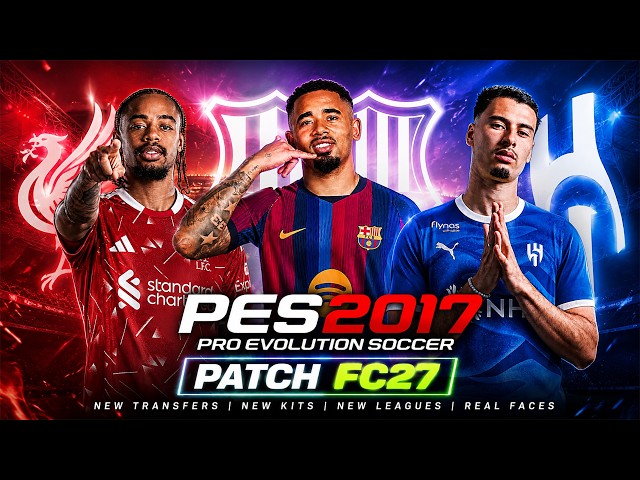 DOWNLOAD PES 2017 UPDATE PATCH FC27 - INSTALLATION TUTORIAL PC