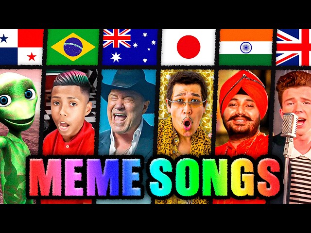 MEME SONGS FROM DIFFERENT COUNTRIES!