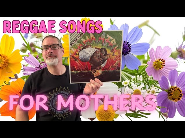 Reggae Songs For Mothers
