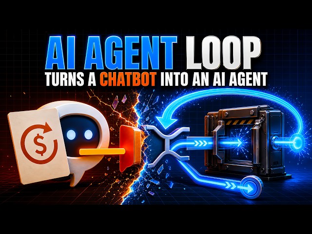 The Loop That Turns a Chatbot Into an AI Agent  |  Agent Loop Foundation