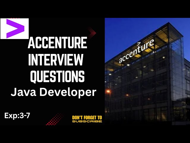 Accenture Technical Interview Questions for Java Developers (Freshers & Experienced) | Exp: 3-7 yrs