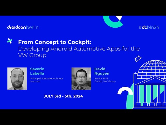 Developing Android Automotive Apps for the VW Group - Saverio & David | droidcon Berlin 2024