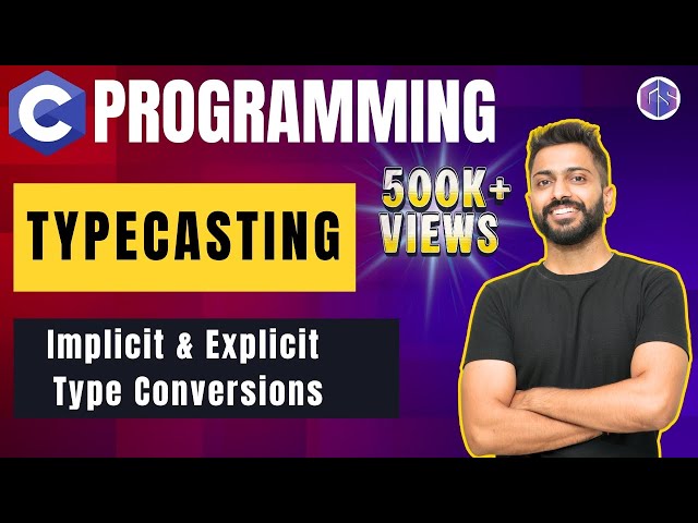Typecasting in C programming | Implicit & Explicit type conversions