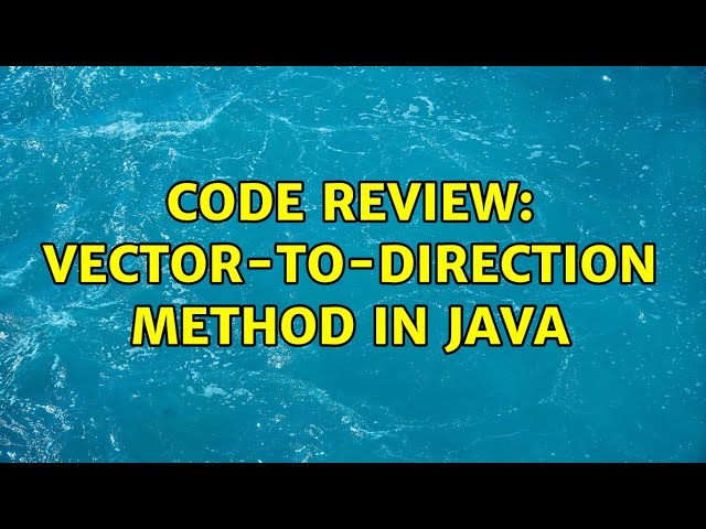 Code Review: Vector-to-direction method in Java (2 Solutions!!)