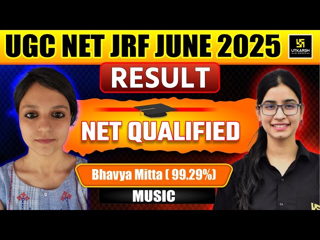 UGC NET JRF June 2025 Topper Interview | Bhavya Mittal 99.29 Percentile! | Utkarsh UGC NET JRF
