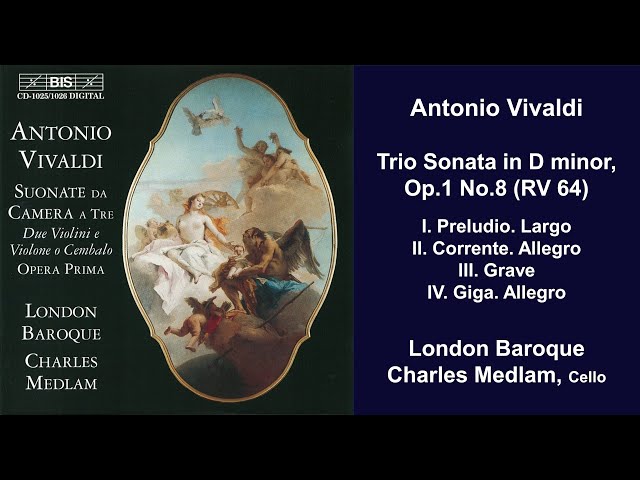 Antonio Vivaldi: Trio Sonata in D minor, Op.1 No.8 (RV 64)