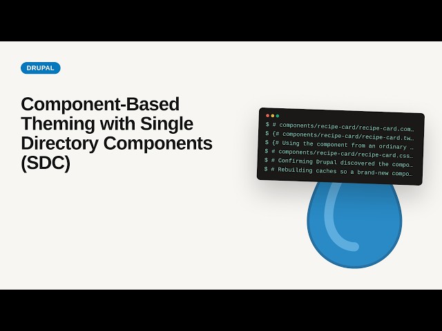 Component-Based Theming with Single Directory Components (SDC)......